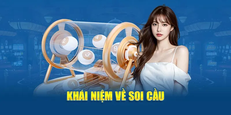 Ảnh: Khái niệm về soi cầu