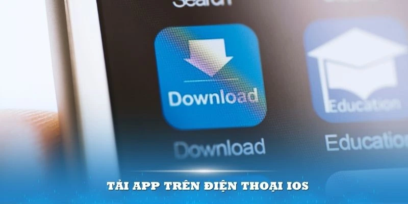 Tải App trên điện thoại iOS sẽ có phần phức tạp hơn